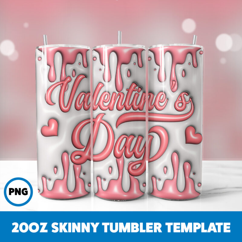 3D Inflated Valentine 245 20oz Skinny Tumbler Sublimation Design