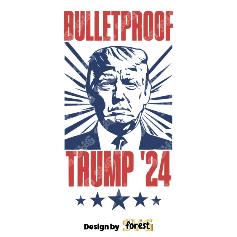 Bulletproof Trump 2024 Shirt Donald Trump Shirt Trump 2024 Election Shirt