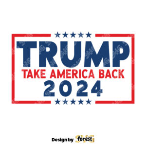 Trump 2024 SVG Take America Back 2024 Trump Biden Clipart President of The United States POTUS