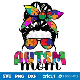 Autism Mom Messy Bun Sunglasses Bandana Svg Autism Awareness Svg Digital Download Svg