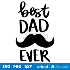 Best Dad Ever Svg Fathers Day Svg Dad Shirt Svg Gift For Dad Svg