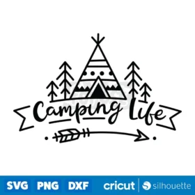 Camping Life Svg Cut File Digital Download Design