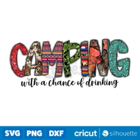 Camping With A Chance Of Drinking Png Instant Download