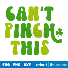 Cant Pinch This Svgretro Svg St Patricks Day Svg Instant Download