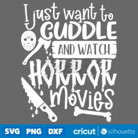 Cuddle And Watch Horror Movies Svg Digital Download Svg