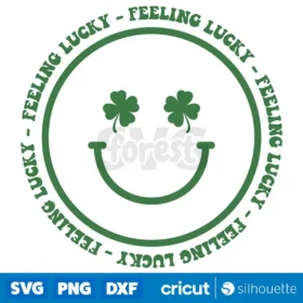 Feeling Lucky Svg Funny St Patricks Day T Shirt Smiley Design Svg Cut Files Cricut Digital Download Design