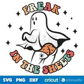 Freak In The Sheets Svg Halloween Ghost Spooky Vibes T Shirt Design Svg Cut Files