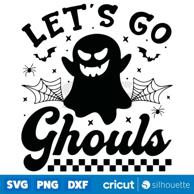 Funny Ghost Halloween Lets Go Ghouls Svg