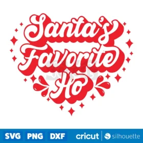 Funny Mom Christmas Svg For Shirts Santas Favorite Ho Xmas Trendy Svg Digital Download Svg