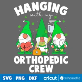 Gnome Hanging With Orthopedic Nurse St Patricks Day Svg Instant Download