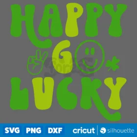 Happy Go Lucky Retro Svg St Patricks Day Svg Digital Download Svg