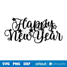 Happy New Year Svg New Years Eve Glow Forge Cake Topper Svg Cut Files Digital Download Svg