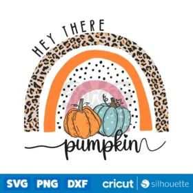 Hey There Pumpkin Fall Png Sublimation