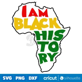 I Am Black History Svg Black History Svg Juneteenth Svg