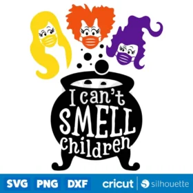 I Cant Smell Children Svg Sanderson Sisters Halloween Quarantine Svg