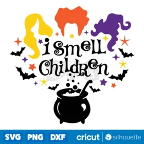 I Smell Children Svg Files For Cricut Hocus Pocus Svg Funny Halloween Witch Spooky Svg Digital Download Svg