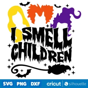 I Smell Children Svg Sanderson Sisters Halloween Witches Svg Cut Files