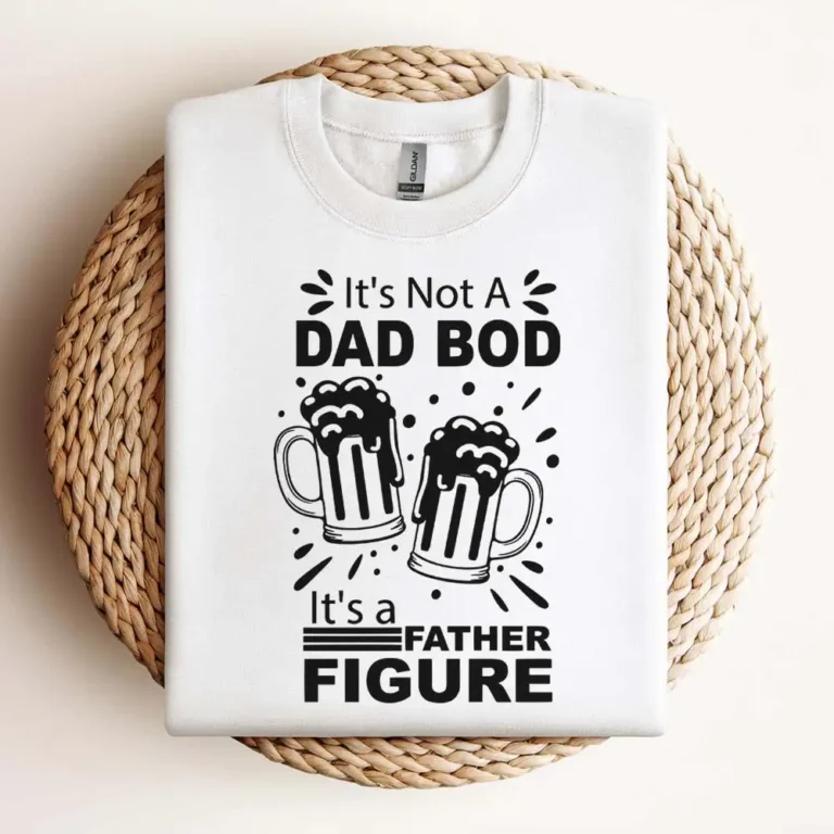 Its Not A Dad Bod Its A Father Figure Svg Digital Download Design Design