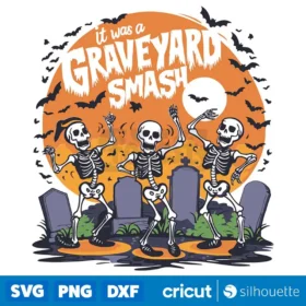 Its Was A Graveyard Smash Horror Halloween Svg