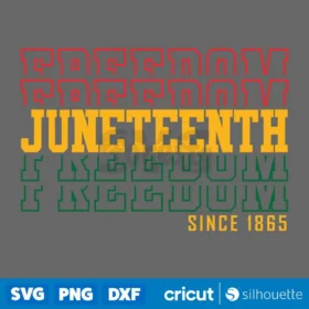 Juneteenth Svg Black History Svg Since 1865 Svg