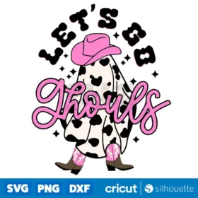 Lets Go Ghouls Svg Ghouls Cowboy Svg Western Cowboy Svg Digital Download Svg