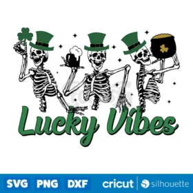 Lucky Vibes Svg Dancing Skeletons Svg St Patricks Svg Digital Download Design