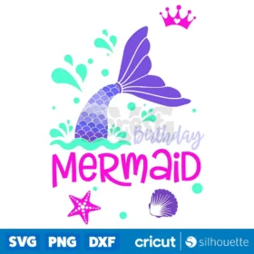 Mermaid Birthday Mermaid Tail Party Svg Cut Files Instant Download