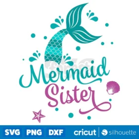 Mermaid Sister Svg Mermaid Tail Birthday Party Svg Files