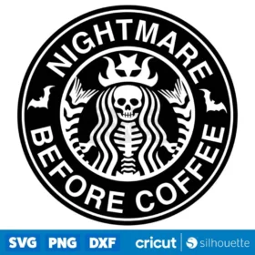 Nightmare Before Coffee Svg Halloween Svg Coffee Svg Nightmare Before Svg Coffee Mug Svg Coffee Lover Svg