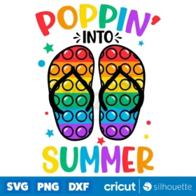 Poppin Into Summer Svg Summer Kids Flip Flops T Shirt Design Svg Cut Files Digital Download Svg