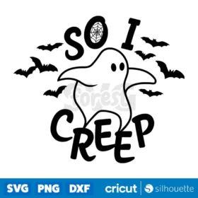 So I Creep Svg Digital Download Design