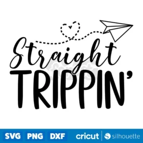 Straight Trippin Svg Commercial Airplane T Shirt Design Svg Cut Files Cricut Instant Download