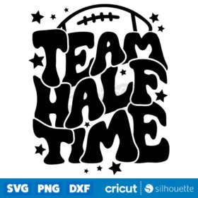 Team Halftime Svg Sunday Football Game Fan Bw T Shirt Design Svg Png Files Instant Download
