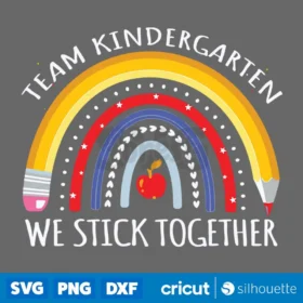 Team Kindergarten First Day Back To School Teacher Student Svg Instant Download