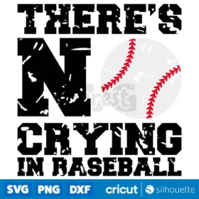 Theres No Crying In Baseball Svg Baseball Grunge Design Svg Cut Files