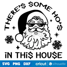 Theres Some Hos In This House Svg Funny Retro Christmas Svg Digital Download Svg