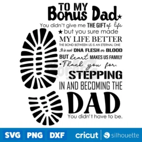 To My Bonus Dad You Made My Life Better Svg Fathers Day Svg Digital Download Svg