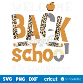 Welcome Back To School Nurse First Day Of School Leopard Svg Digital Download Design