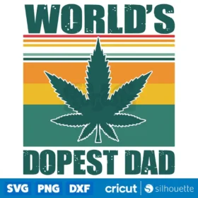 Worlds Dopest Dad Svg Instant Download