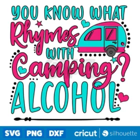 You Know What Rhymes With Camping Png Instant Download