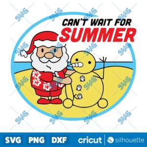 Can't Wait For Summer SVG, Christmas SVG, Funny Santa Christmas