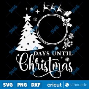 Christmas Countdown SVG, Days Until Christmas Blackboard SVG