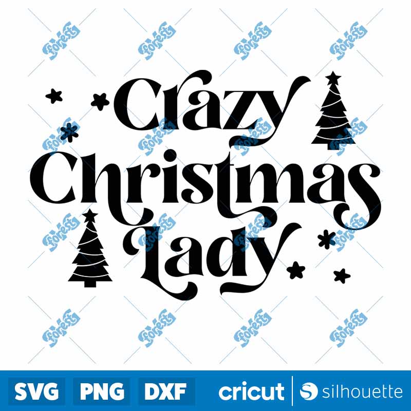Crazy Christmas Lady SVG Merry Christmas T Shirt Design SVG Cut Files For Cricut Digital Download Design