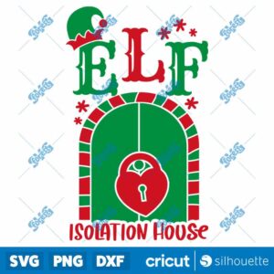 Elf Isolation House SVG Elf Quarantine Chamber SVG