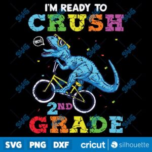 First Day Of School Crush 2nd Grade Trex Dinosaur SVG