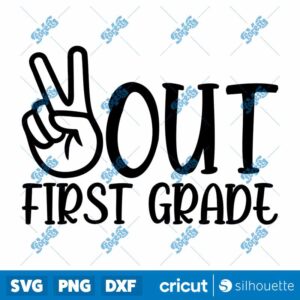 Peace Out First Grade, Kids Graduation SVG