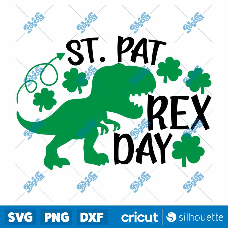St Pat Rex Day SVG St Patricks Day SVG Dinosaur St Patricks Day SVG Digital Download Design