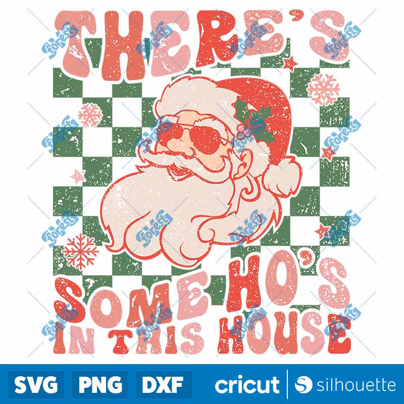 Theres Some Hos In This House SVG Santa Claus T Shirt Color Retro Design SVG