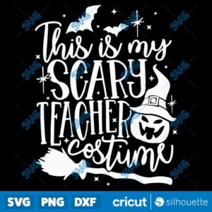 This Is My Scary Teacher Costume SVG